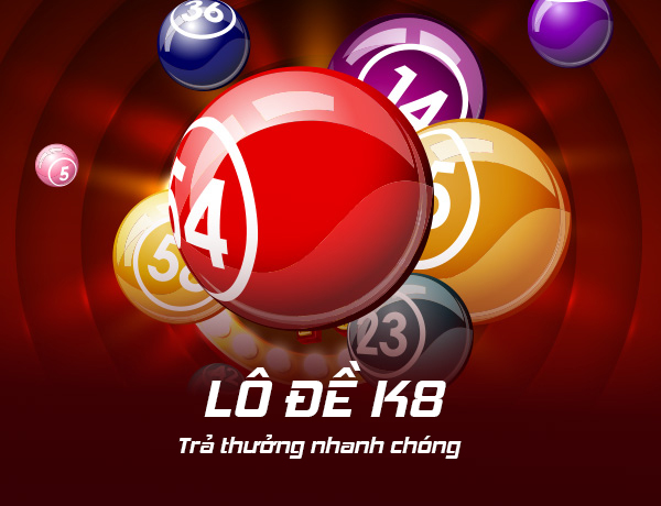 K8 Lô Đề